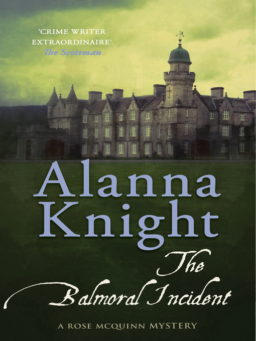 Title details for The Balmoral incident by Alanna Knight - Available